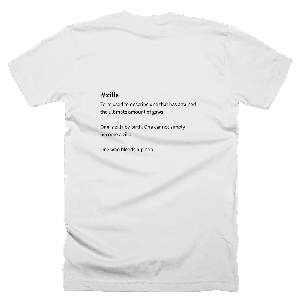 T-shirt with a definition of '#zilla' printed on the back