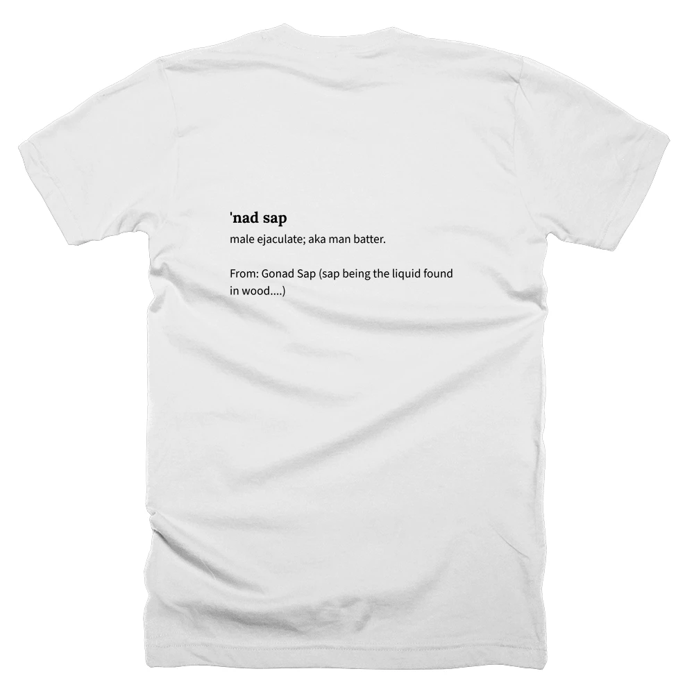 T-shirt with a definition of ''nad sap' printed on the back
