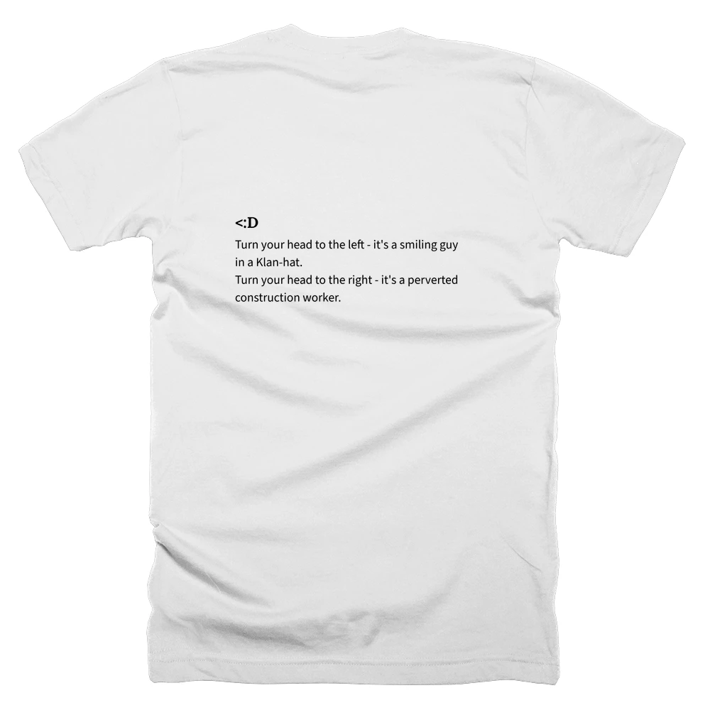 T-shirt with a definition of '<:D' printed on the back