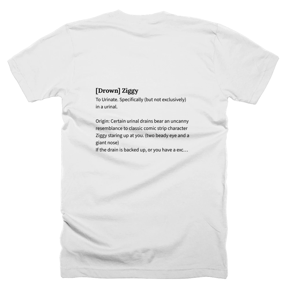 T-shirt with a definition of '[Drown] Ziggy' printed on the back