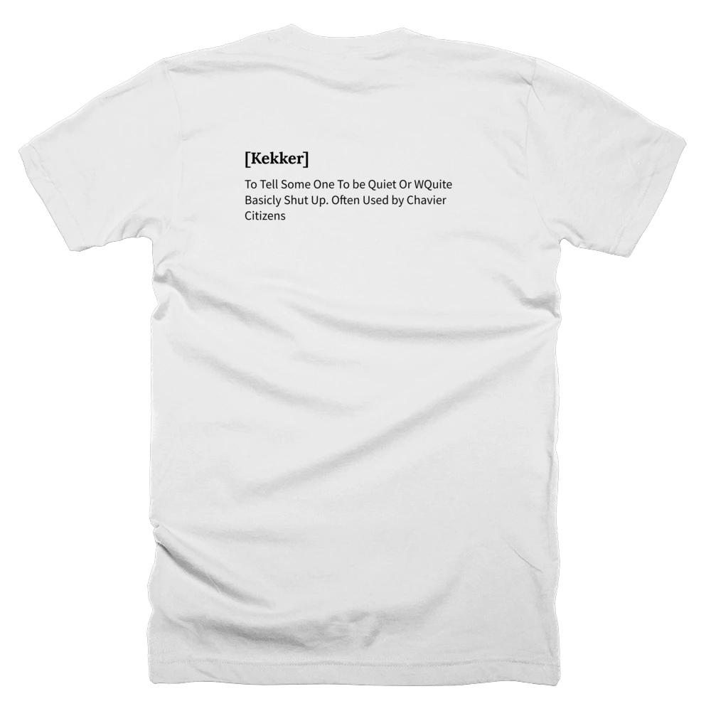 T-shirt with a definition of '[Kekker]' printed on the back