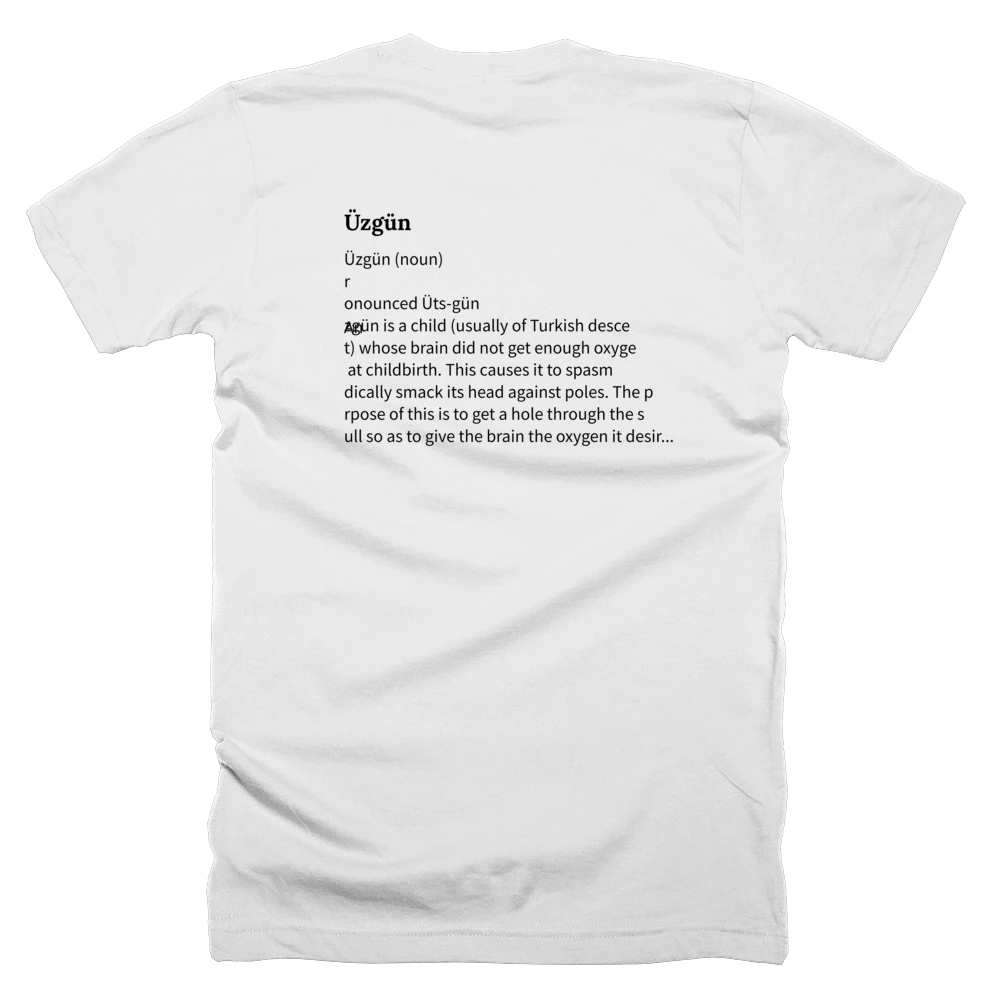 T-shirt with a definition of 'Üzgün' printed on the back