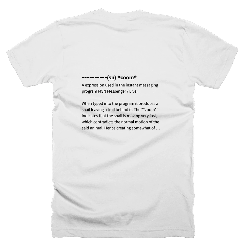 T-shirt with a definition of '----------(sn) *zoom*' printed on the back