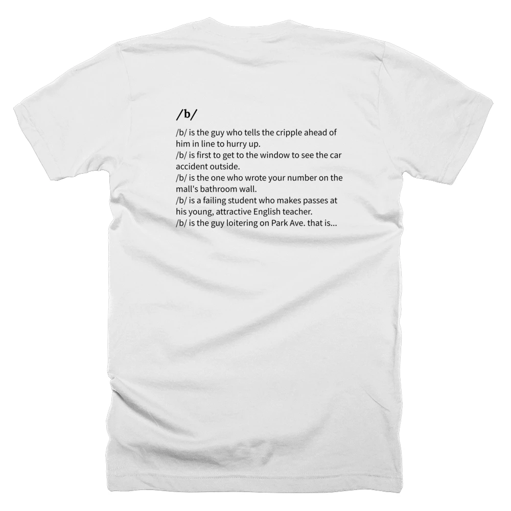T-shirt with a definition of '/b/' printed on the back