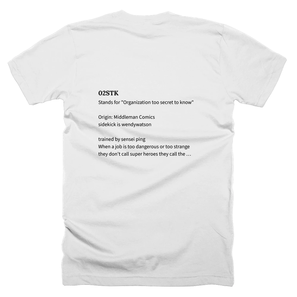 T-shirt with a definition of '02STK' printed on the back