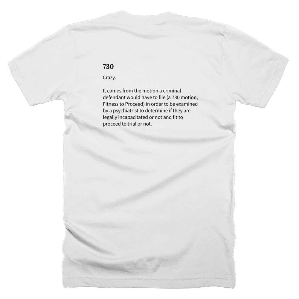 T-shirt with a definition of '730' printed on the back