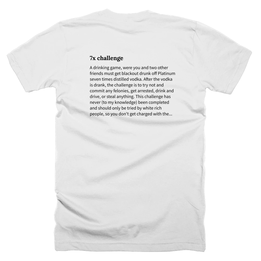 T-shirt with a definition of '7x challenge' printed on the back