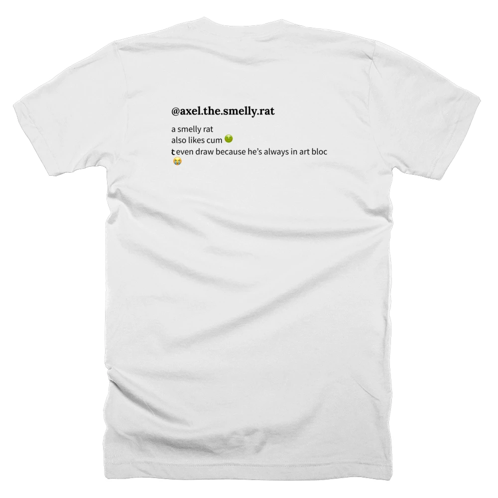 T-shirt with a definition of '@axel.the.smelly.rat' printed on the back