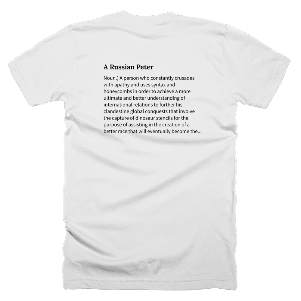 T-shirt with a definition of 'A Russian Peter' printed on the back