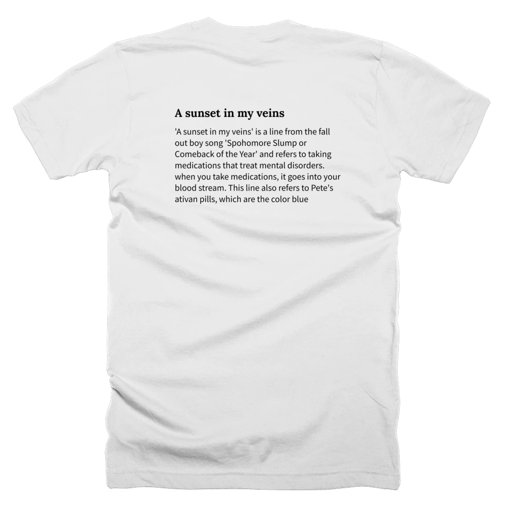 T-shirt with a definition of 'A sunset in my veins' printed on the back