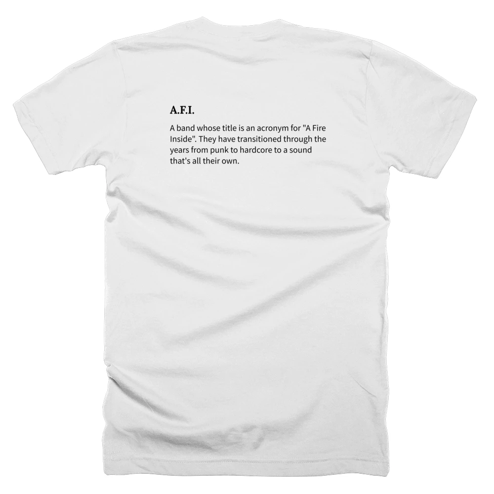 T-shirt with a definition of 'A.F.I.' printed on the back