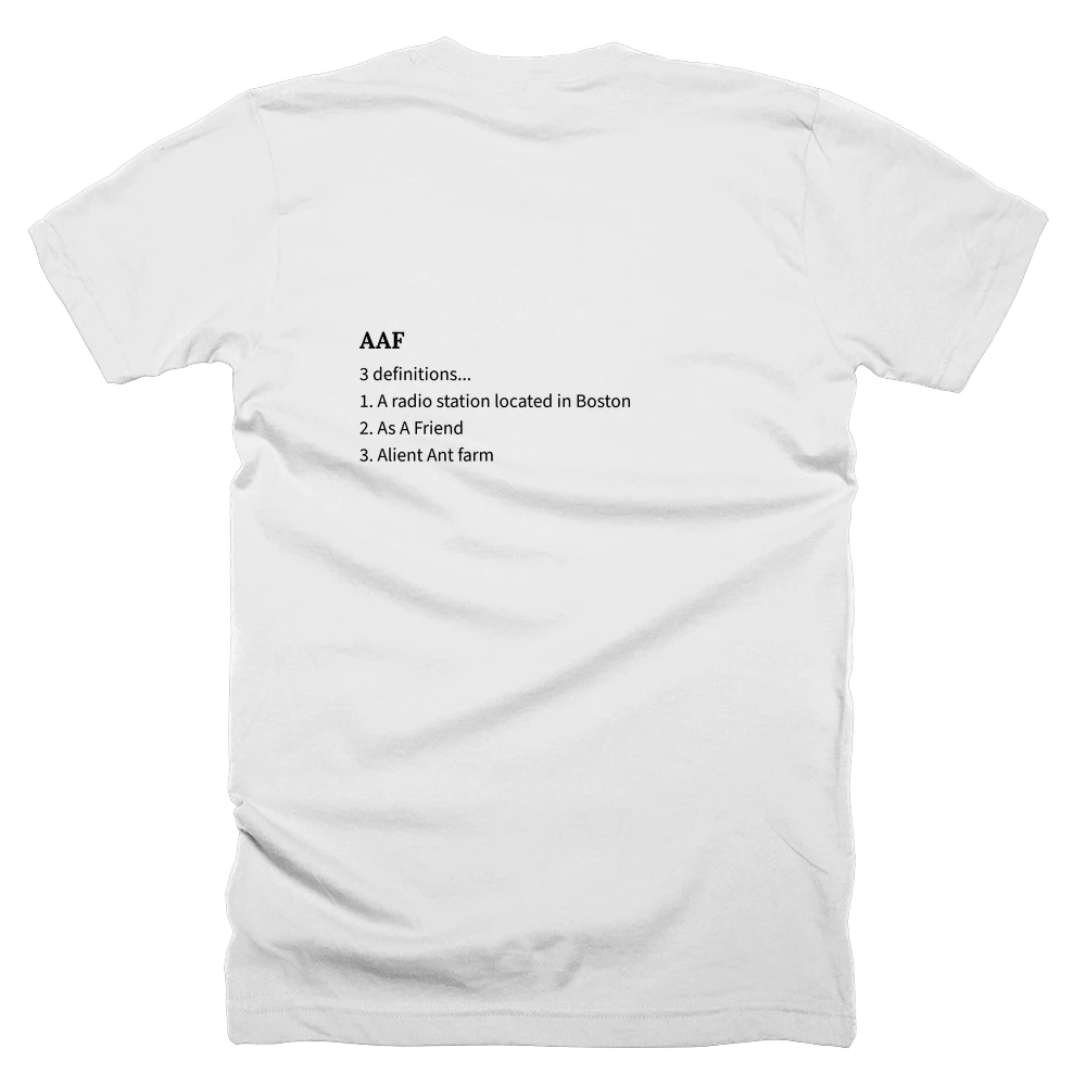 T-shirt with a definition of 'AAF' printed on the back