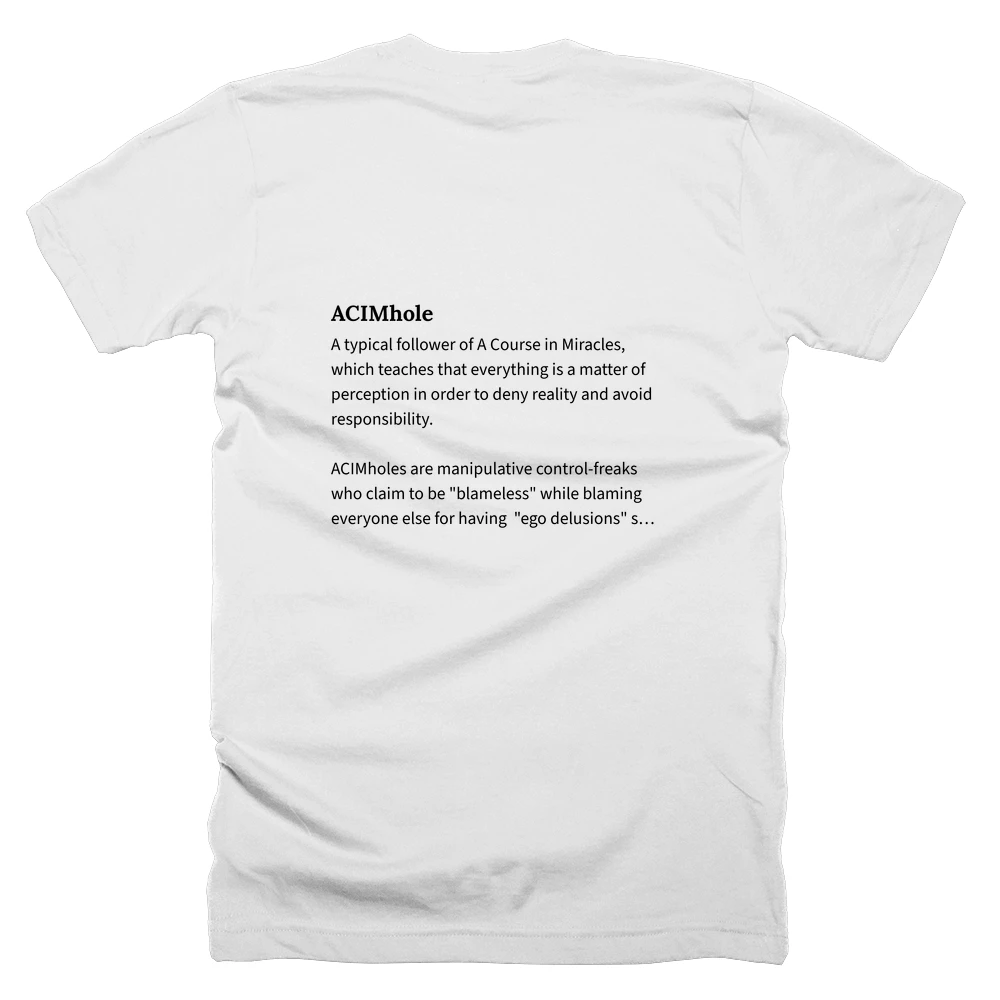 T-shirt with a definition of 'ACIMhole' printed on the back