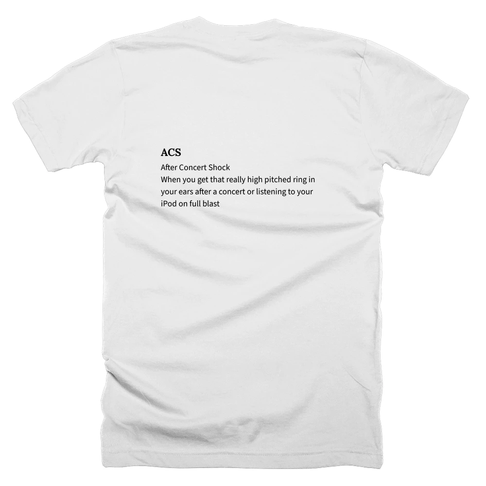 T-shirt with a definition of 'ACS' printed on the back