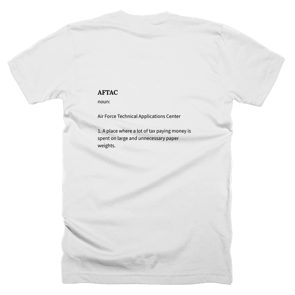T-shirt with a definition of 'AFTAC' printed on the back