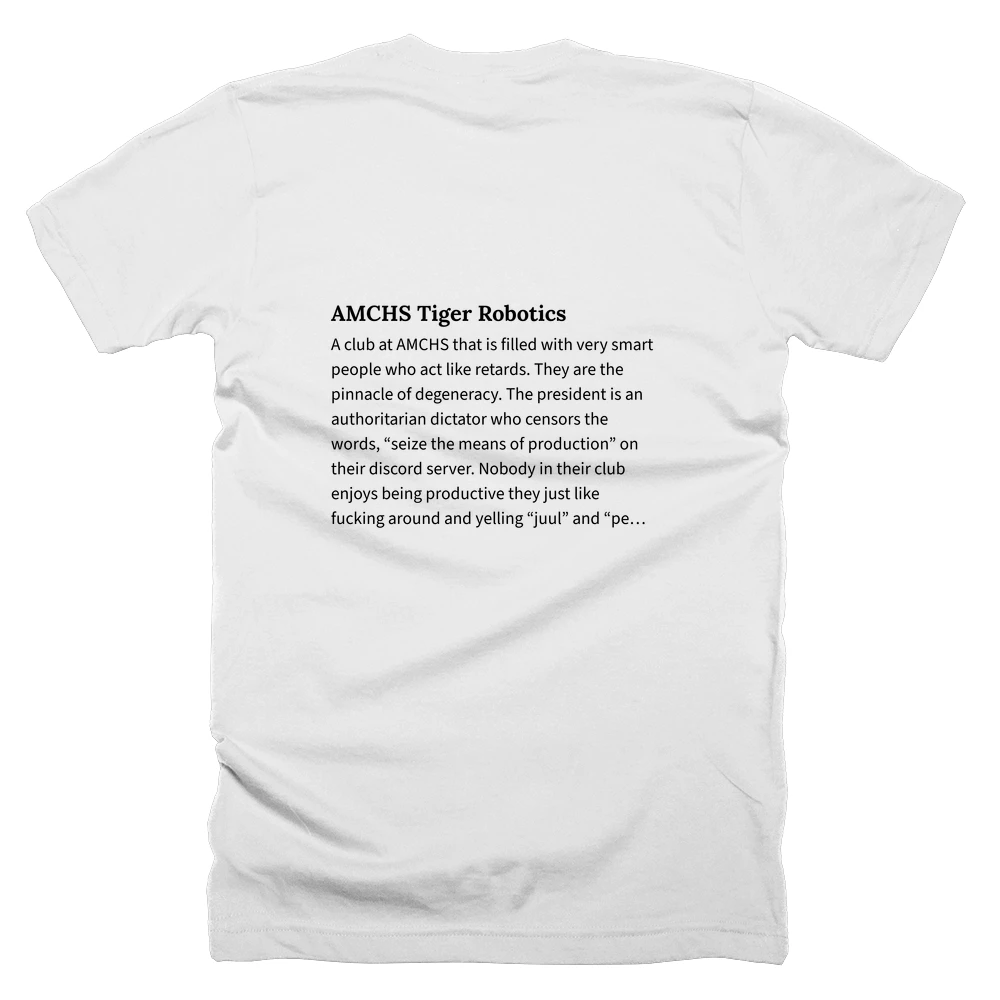 T-shirt with a definition of 'AMCHS Tiger Robotics' printed on the back