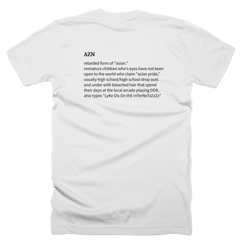 T-shirt with a definition of 'AZN' printed on the back