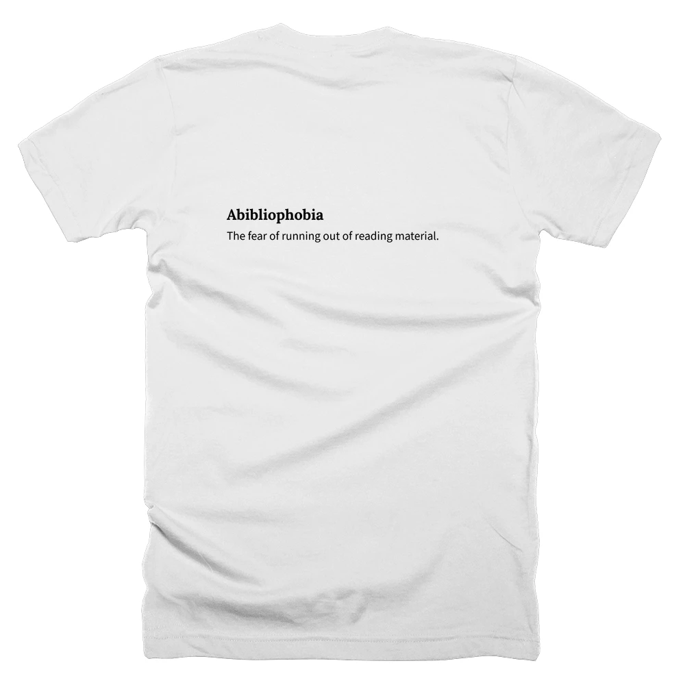 T-shirt with a definition of 'Abibliophobia' printed on the back