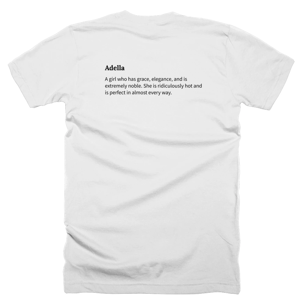 T-shirt with a definition of 'Adella' printed on the back