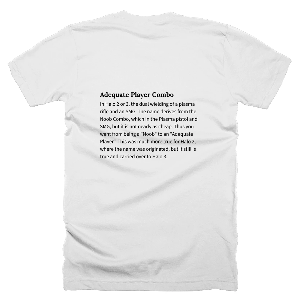 T-shirt with a definition of 'Adequate Player Combo' printed on the back