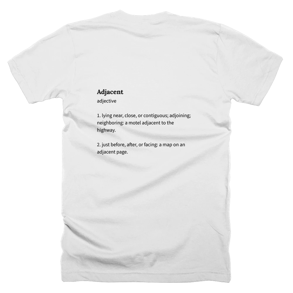 T-shirt with a definition of 'Adjacent' printed on the back