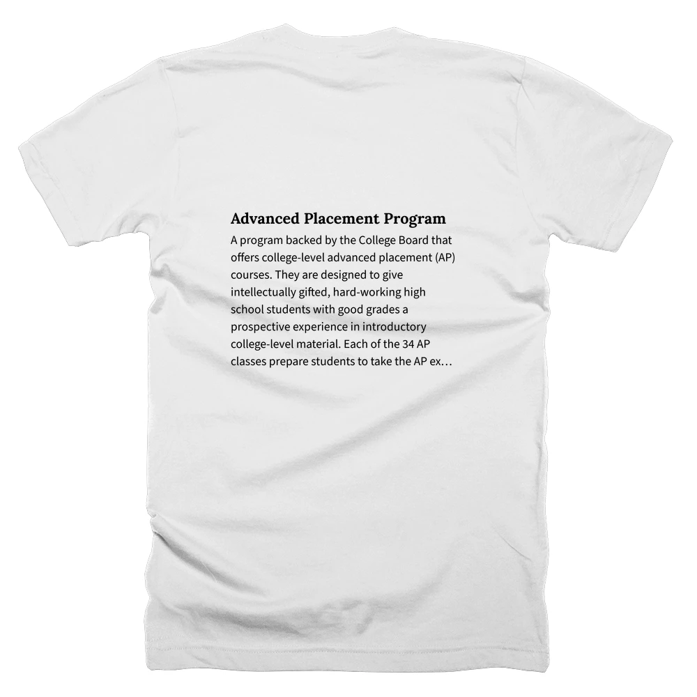 T-shirt with a definition of 'Advanced Placement Program' printed on the back