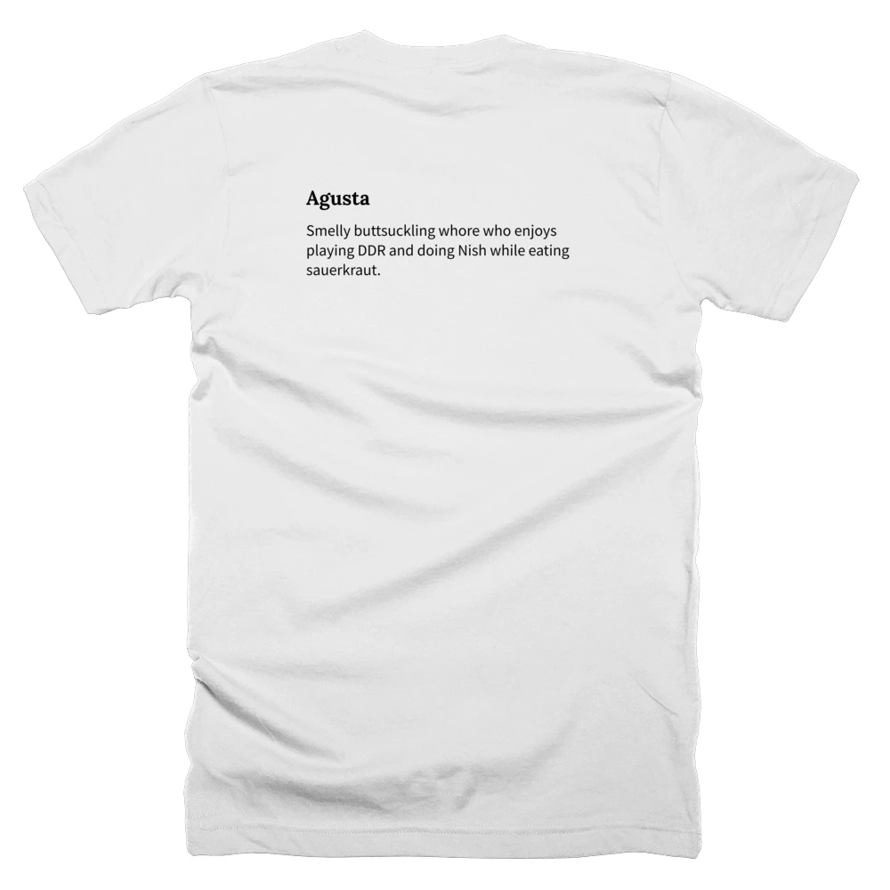 T-shirt with a definition of 'Agusta' printed on the back