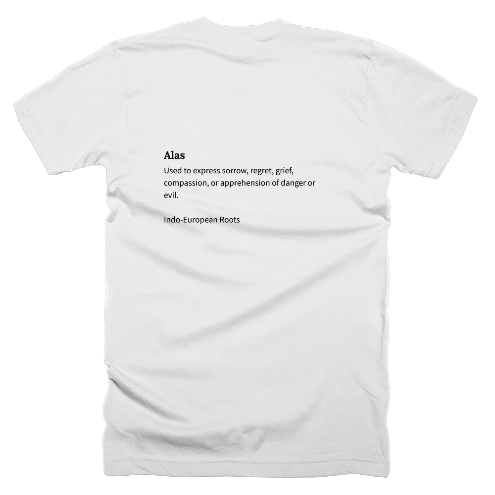 T-shirt with a definition of 'Alas' printed on the back