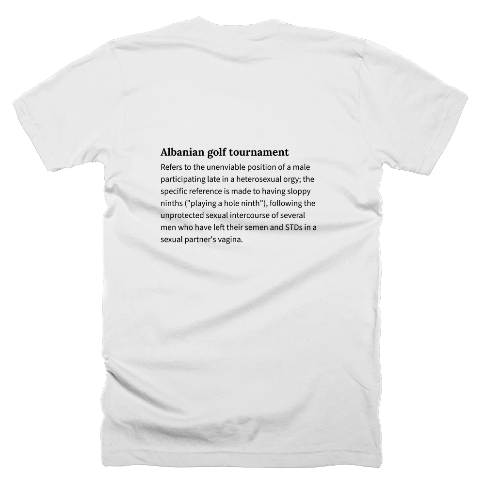 T-shirt with a definition of 'Albanian golf tournament' printed on the back