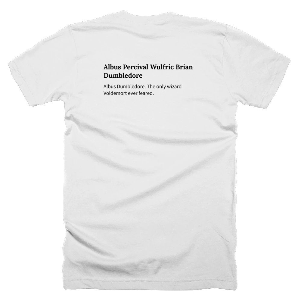 T-shirt with a definition of 'Albus Percival Wulfric Brian Dumbledore' printed on the back