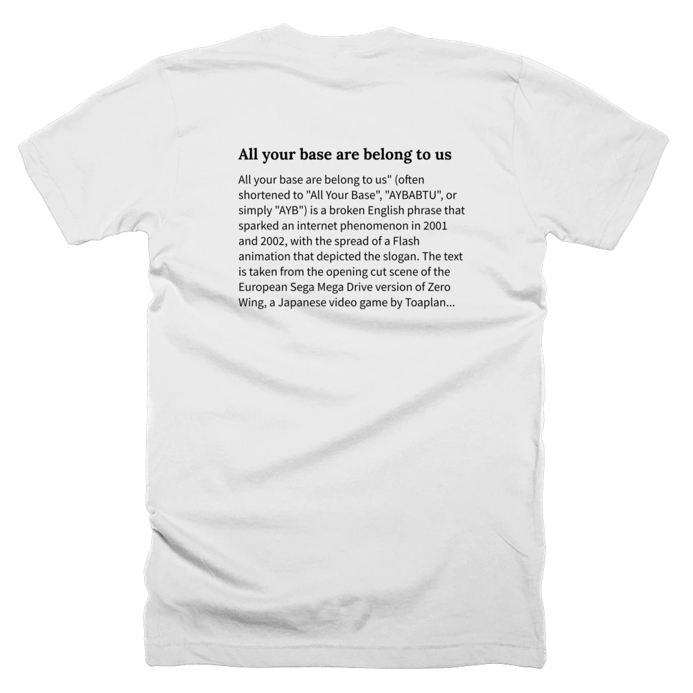 T-shirt with a definition of 'All your base are belong to us' printed on the back
