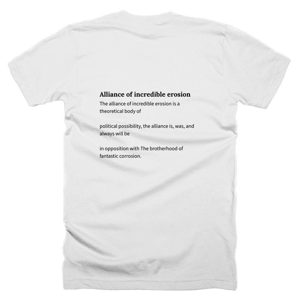 T-shirt with a definition of 'Alliance of incredible erosion' printed on the back