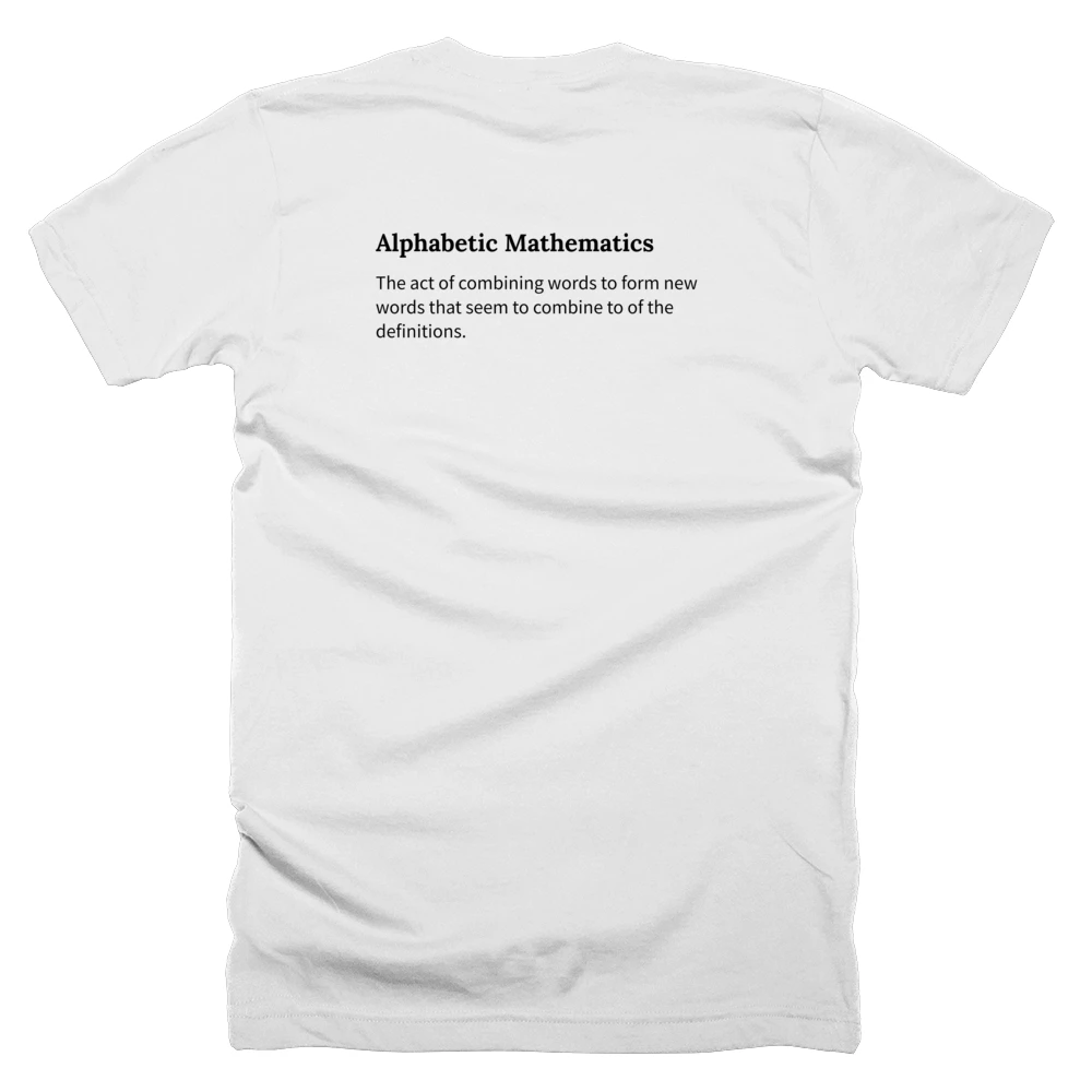 T-shirt with a definition of 'Alphabetic Mathematics' printed on the back