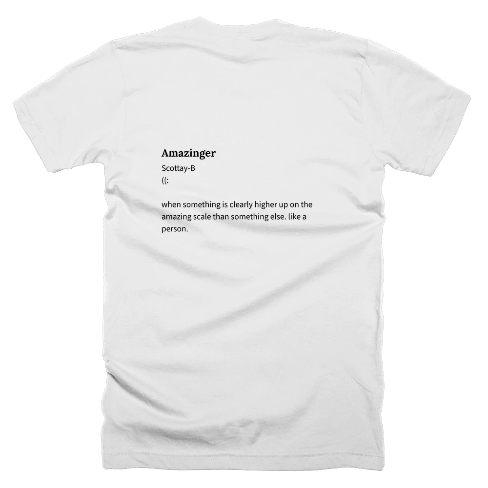 T-shirt with a definition of 'Amazinger' printed on the back