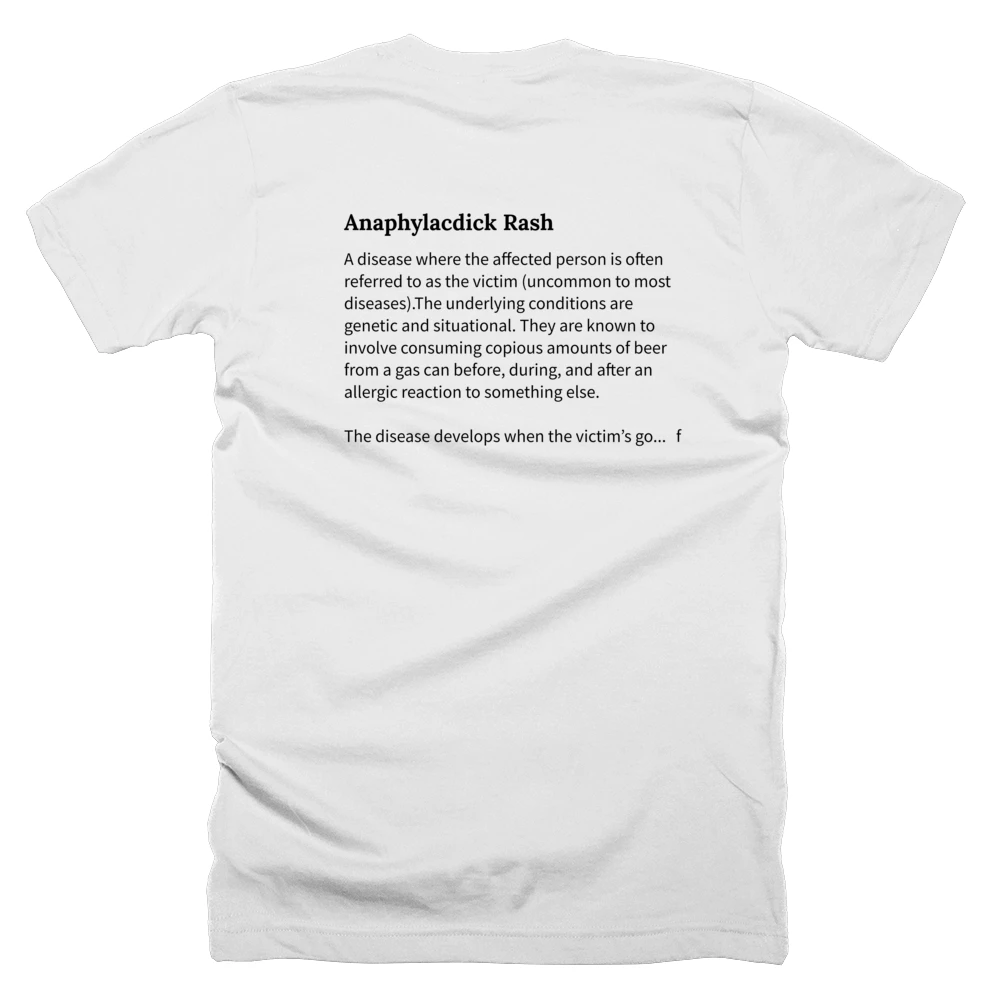 T-shirt with a definition of 'Anaphylacdick Rash' printed on the back