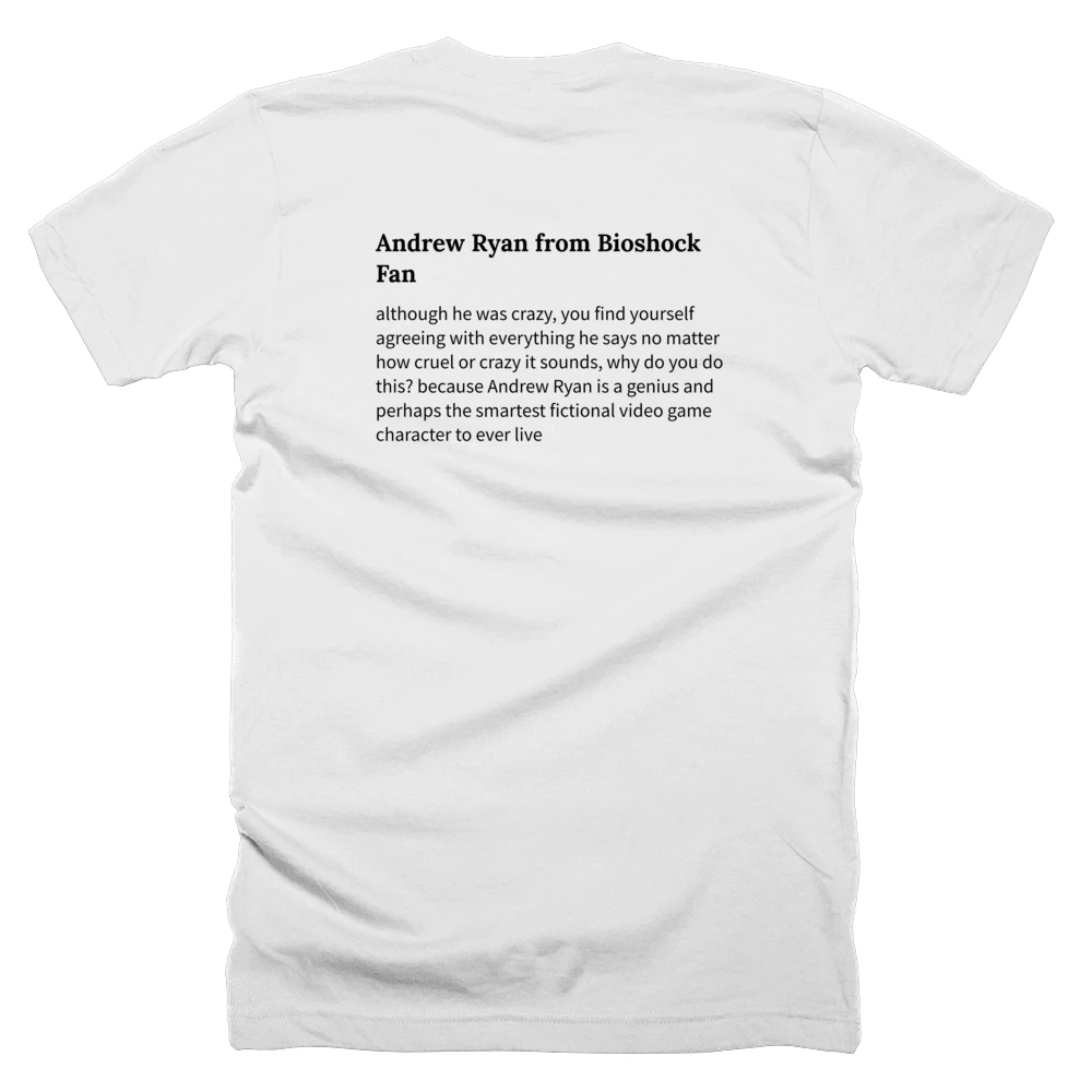 T-shirt with a definition of 'Andrew Ryan from Bioshock Fan' printed on the back