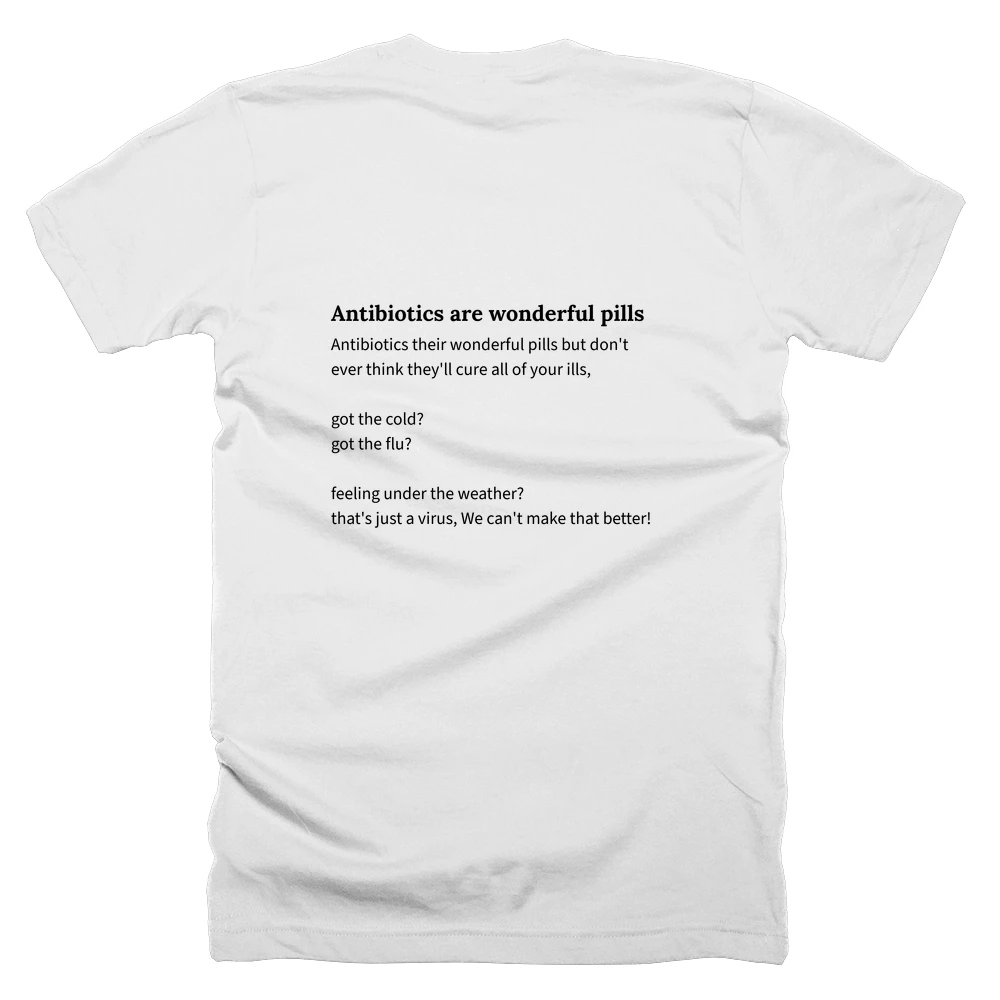 T-shirt with a definition of 'Antibiotics are wonderful pills' printed on the back