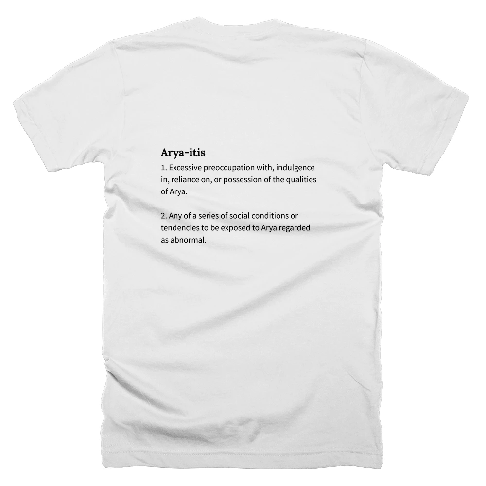 T-shirt with a definition of 'Arya-itis' printed on the back