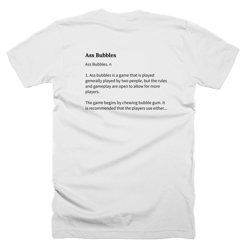 T-shirt with a definition of 'Ass Bubbles' printed on the back