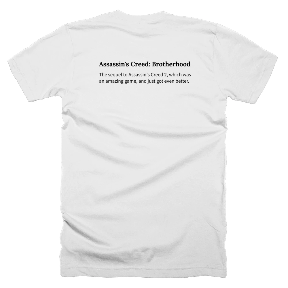 T-shirt with a definition of 'Assassin's Creed: Brotherhood' printed on the back