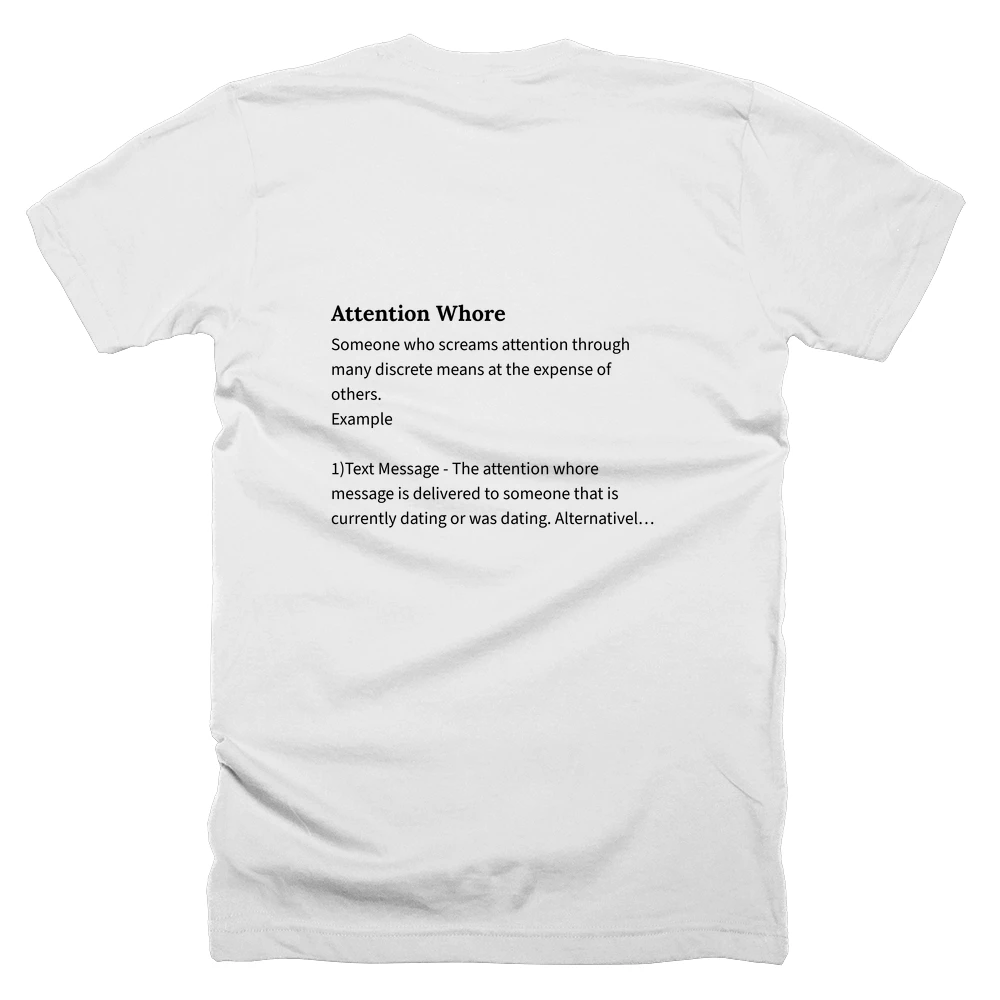 T-shirt with a definition of 'Attention Whore' printed on the back