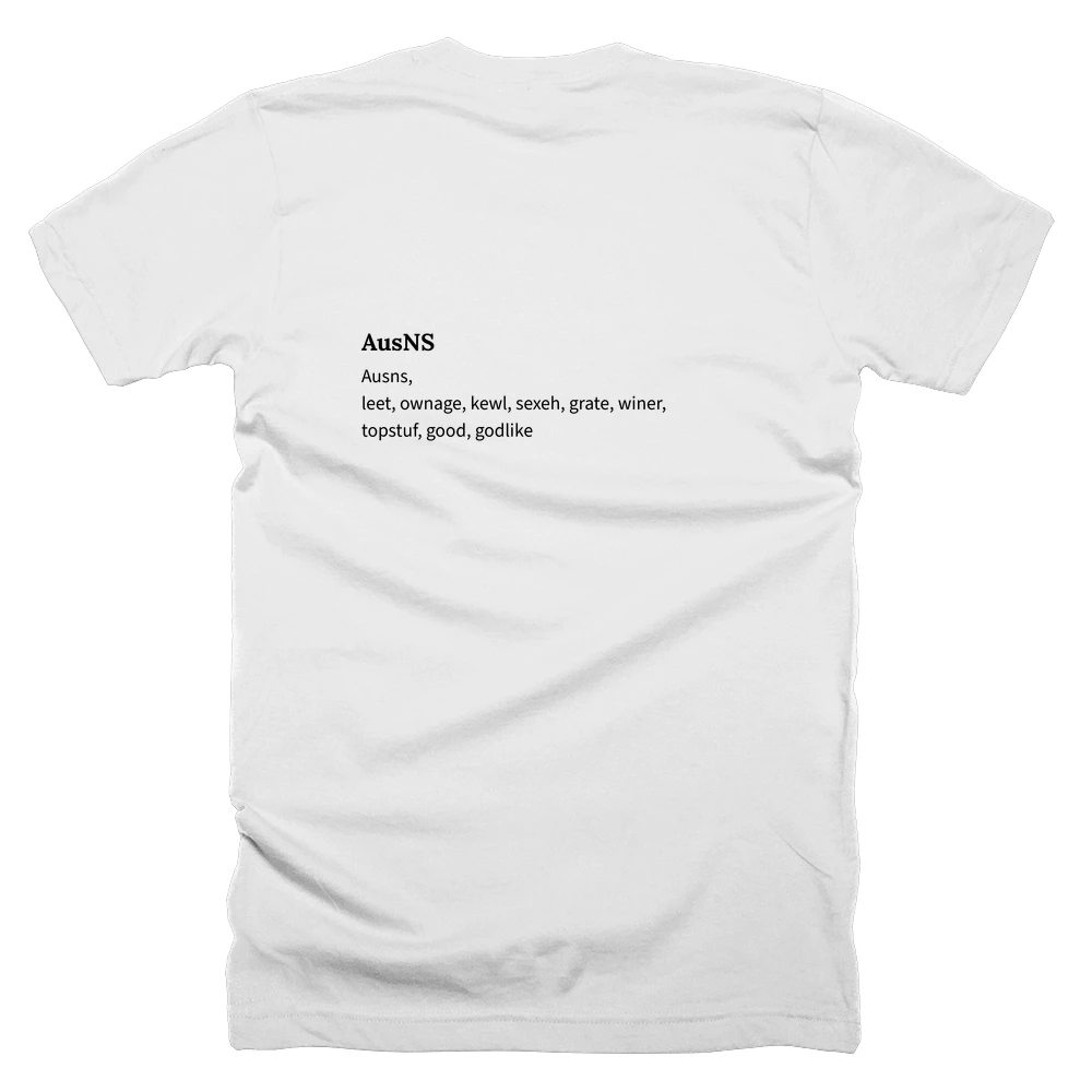 T-shirt with a definition of 'AusNS' printed on the back