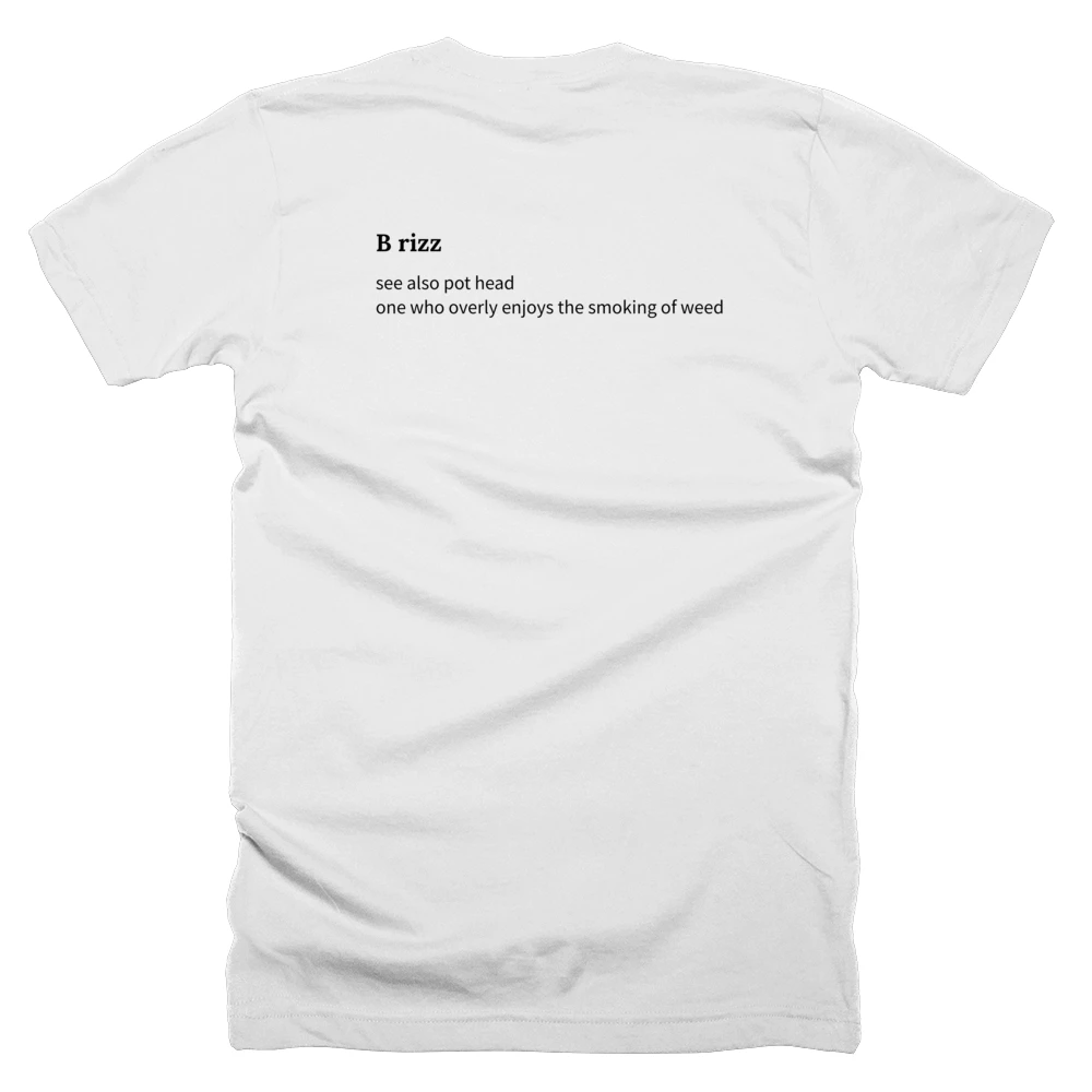 T-shirt with a definition of 'B rizz' printed on the back