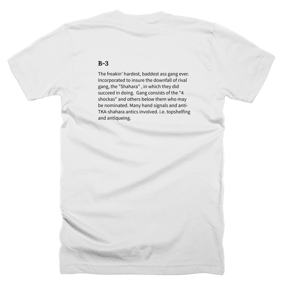 T-shirt with a definition of 'B-3' printed on the back