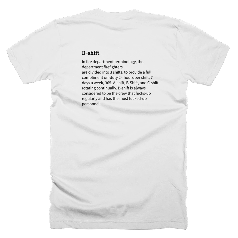 T-shirt with a definition of 'B-shift' printed on the back