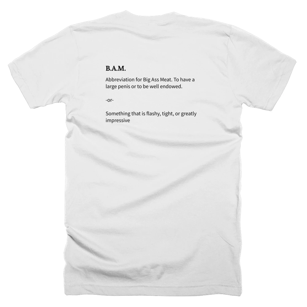 T-shirt with a definition of 'B.A.M.' printed on the back