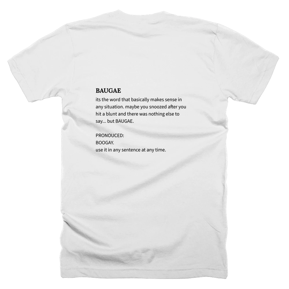 T-shirt with a definition of 'BAUGAE' printed on the back