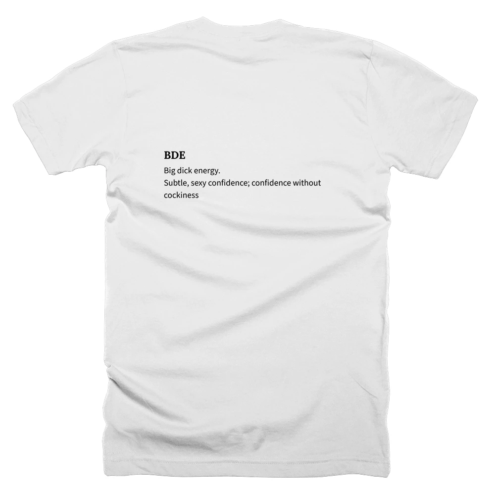 T-shirt with a definition of 'BDE' printed on the back