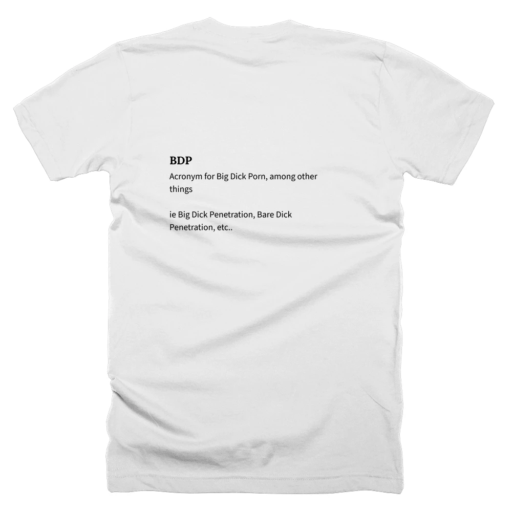 T-shirt with a definition of 'BDP' printed on the back