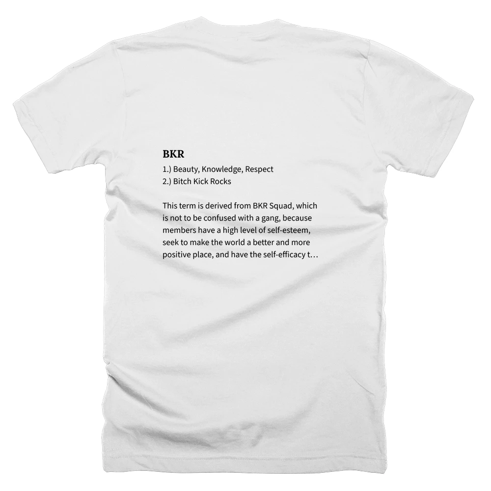 T-shirt with a definition of 'BKR' printed on the back